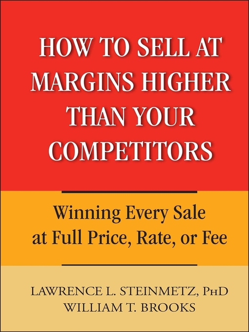 How to Sell at Margins Higher Than Your Competitors